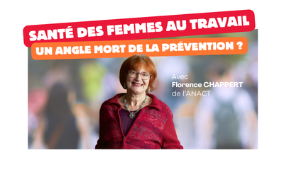 Santé des femmes au travail : un angle mort de la prévention ?