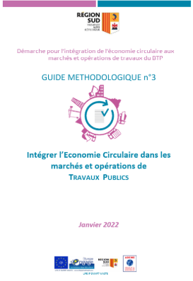 Démarche pour l'intégration de l'économie circulaire aux marchés et opérations de travaux du BTP du projet LIFE SMART WAST