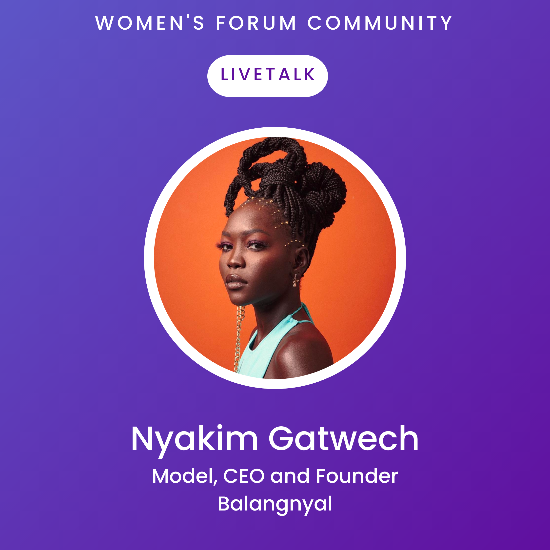 LiveTalk - Nyakim Gatwech