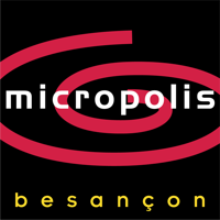 MICROPOLIS S.E.M.M. - PARC DES EXPOSITIONS ET CONGRES DE BESANCON