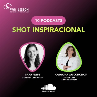 Shots Inspiracionais "Carreiras com Ligações Fortes" com Catarina Vasconcelos
